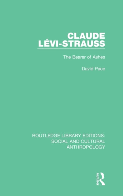 Book cover of: Claude Levi-Strauss. By: David Pace