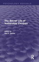 Book cover of: Secret Life of Vulnerable Children. By: Ved P. Varma