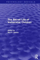 Book cover of: Secret Life of Vulnerable Children. By: Ved P. Varma
