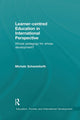 Book cover of: Learner-centred Education in International Perspective. By: Michele Schweisfurth