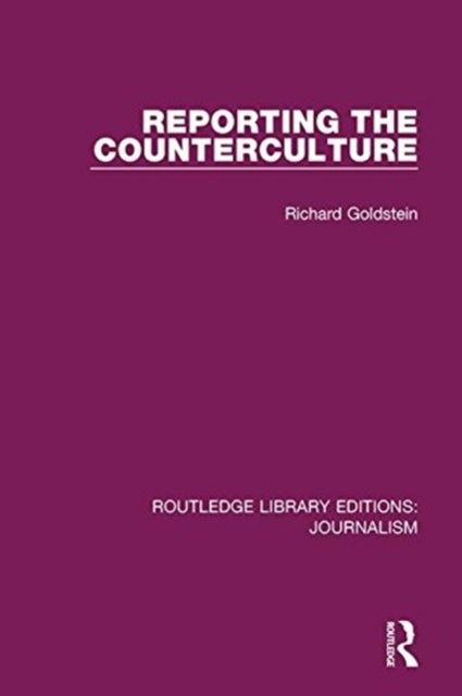 Book cover of: Reporting the Counterculture. By: Richard P. Goldstein