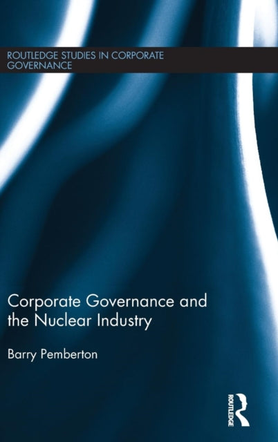 Corporate Governance and the Nuclear Industry