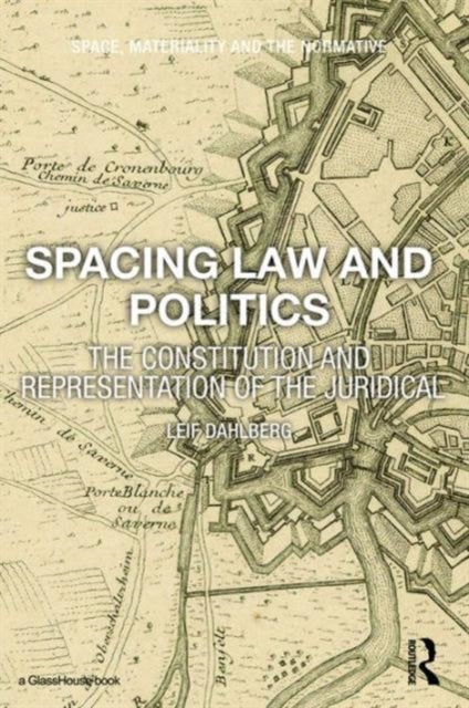 Book cover of: Spacing Law and Politics. By: Leif Dahlberg