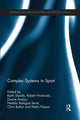 Book cover of: Complex Systems in Sport. By: Keith Davids