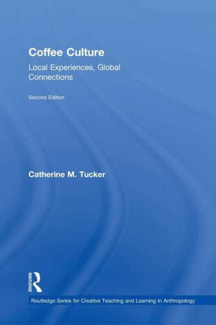 Book cover of: Coffee Culture. By: Catherine M. Tucker