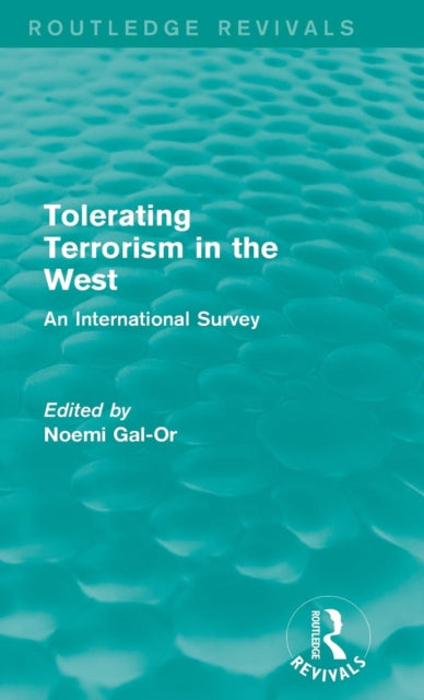 Book cover of: Tolerating Terrorism in the West. By: Noemi Gal-Or