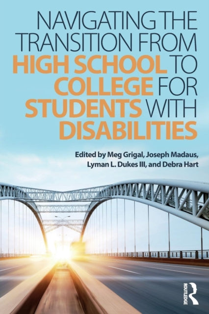 Book cover of: Navigating the Transition from High School to College for Students with Disabilities