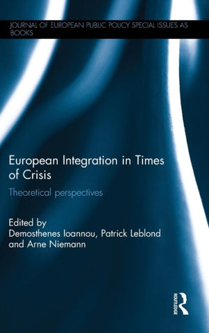 European Integration in Times of Crisis
