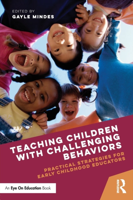Book cover of: Teaching Children with Challenging Behaviors. By: Gayle Mindes