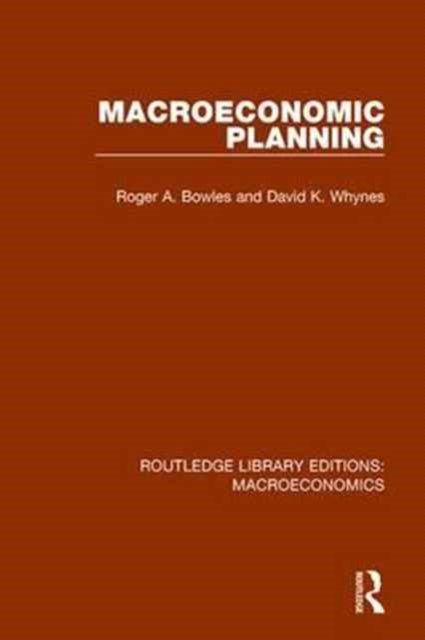 Book cover of: Macroeconomic Planning. By: Roger Bowles