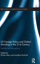 Book cover of: US Foreign Policy and Global Standing in the 21st Century. By: Efraim Inbar