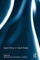 Book cover of: Sport Policy in Small States. By: Michael Sam