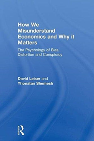 How We Misunderstand Economics and Why it Matters