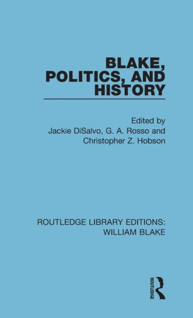 Book cover of: Blake, Politics, and History. By: Jackie DiSalvo