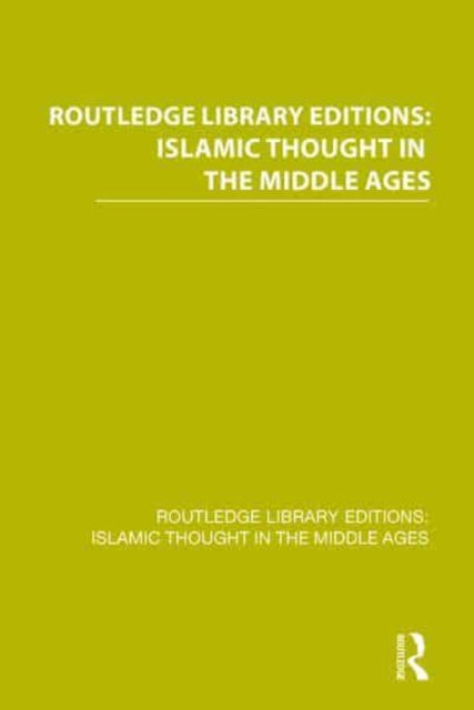 Book cover of: Routledge Library Editions: Islamic Thought in the Middle Ages
