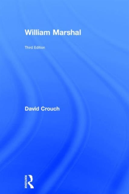 Book cover of: William Marshal. By: David Crouch