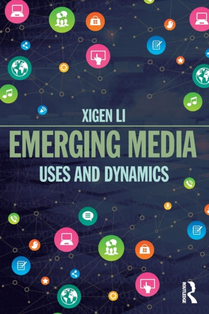 Book cover of: Emerging Media. By: Xigen Li