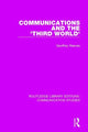 Book cover of: Communications and the 'Third World'. By: Geoffrey Reeves