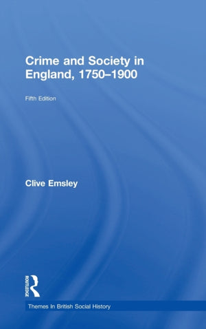 Crime and Society in England, 1750–1900