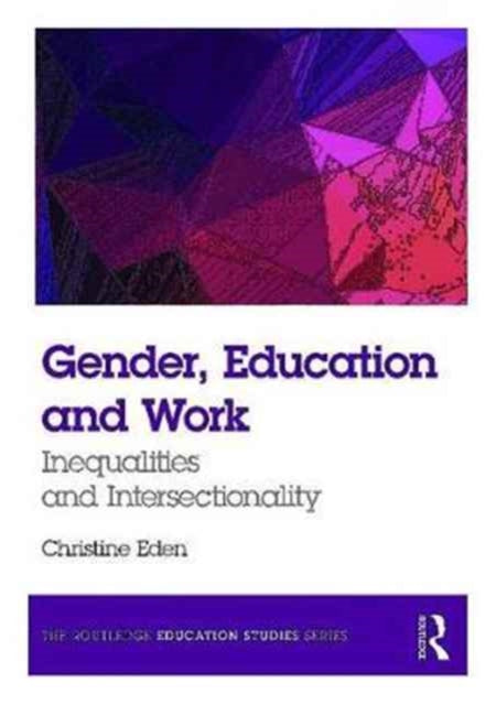 Book cover of: Gender, Education and Work. By: Christine Eden