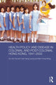 Book cover of: Health Policy and Disease in Colonial and Post-Colonial Hong Kong, 1841-2003. By: Ka-che Yip