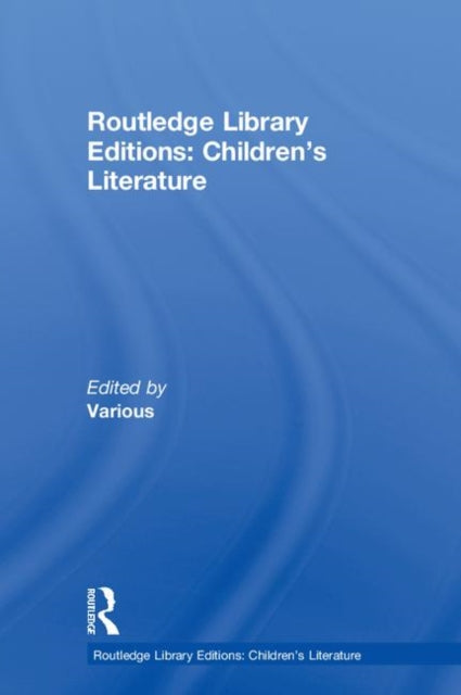 Book cover of: Routledge Library Editions: Children's Literature