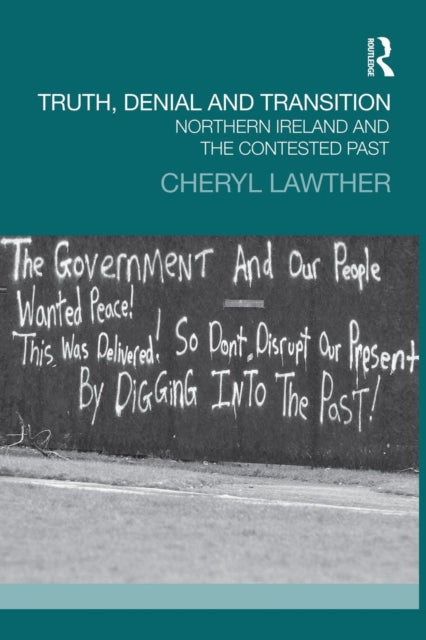 Book cover of: Truth, Denial and Transition. By: Cheryl Lawther