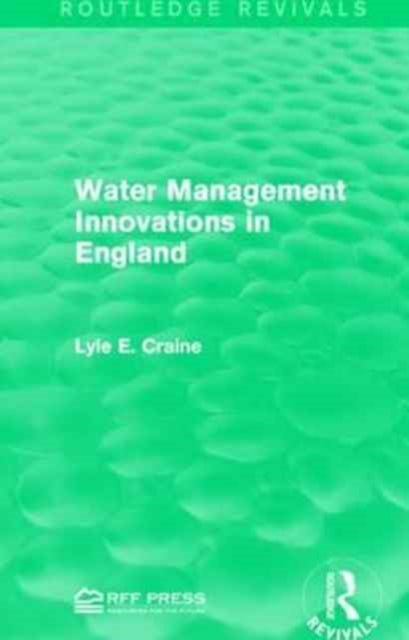 Book cover of: Water Management Innovations in England. By: Lyle E. Craine
