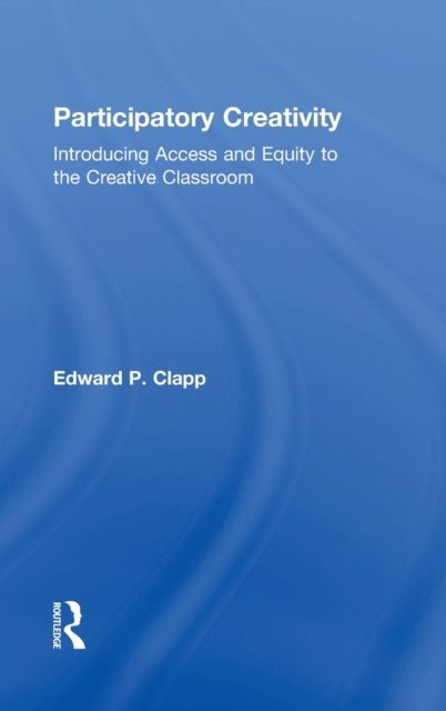 Book cover of: Participatory Creativity. By: Edward P. Clapp