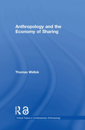 Anthropology and the Economy of Sharing