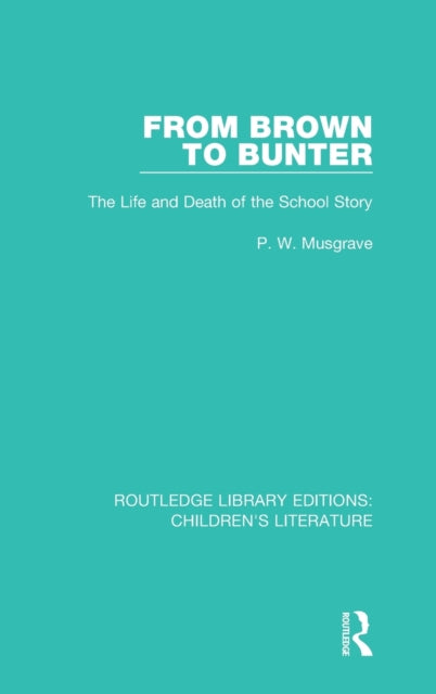 Book cover of: From Brown to Bunter. By: P. W. Musgrave