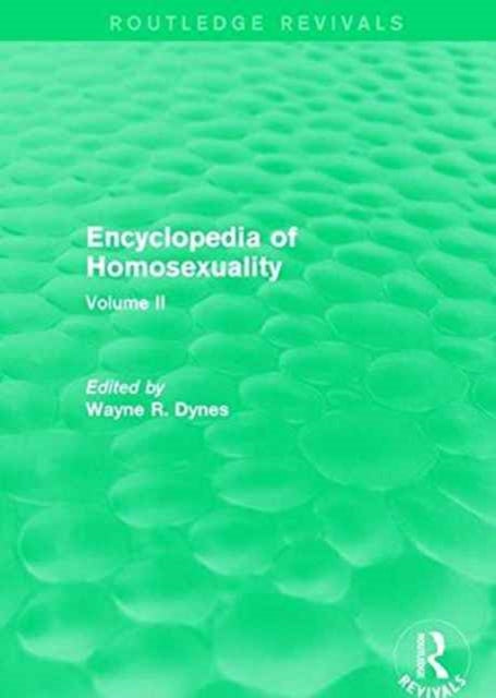Book cover of: Encyclopedia of Homosexuality. By: Wayne R. Dynes
