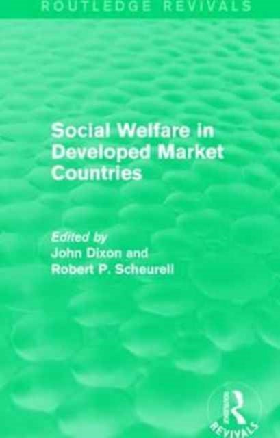 Book cover of: Social Welfare in Developed Market Countries. By: John Dixon