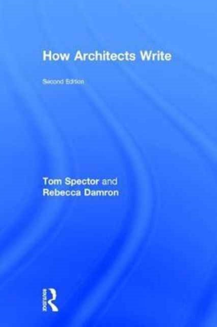Book cover of: How Architects Write. By: Tom Spector