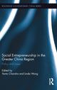 Book cover of: Social Entrepreneurship in the Greater China Region. By: Yanto Chandra