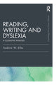 Book cover of: Reading, Writing and Dyslexia. By: Andrew W. Ellis