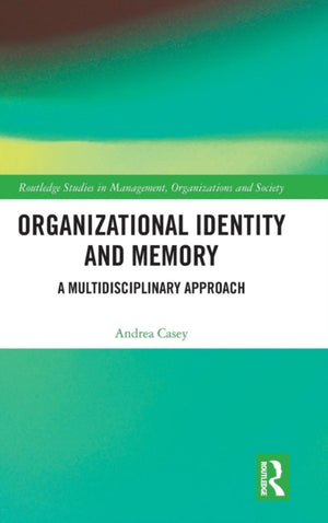 Organizational Identity and Memory