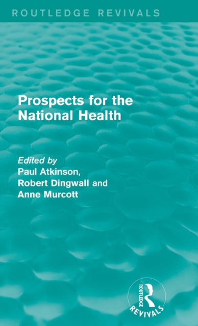 Prospects for the National Health