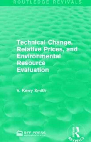 Technical Change, Relative Prices, and Environmental Resource Evaluation