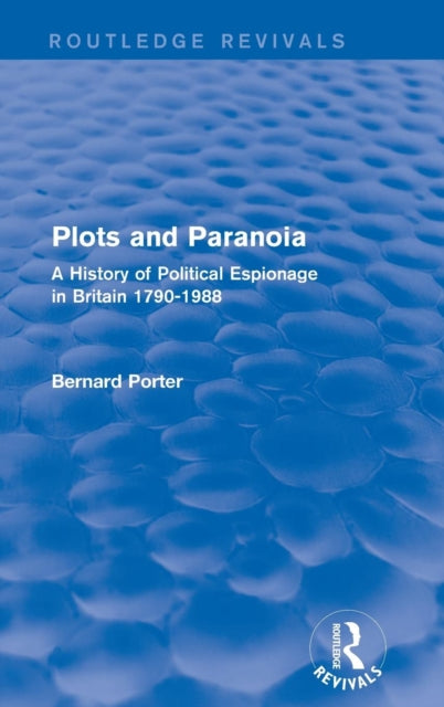 Book cover of: Plots and Paranoia. By: Bernard Porter