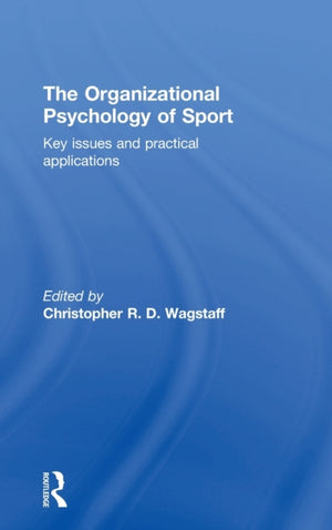 The Organizational Psychology of Sport