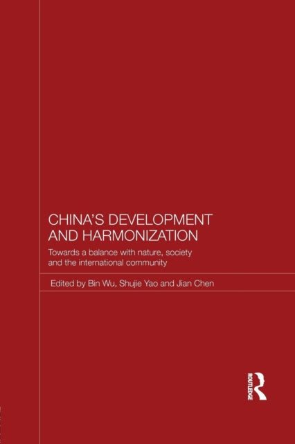 Book cover of: China's Development and Harmonization. By: Bin Wu
