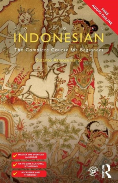 Book cover of: Colloquial Indonesian. By: Sutanto Atmosumarto