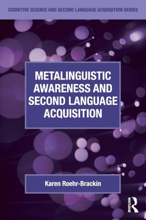 Metalinguistic Awareness and Second Language Acquisition