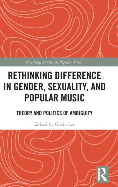 Rethinking Difference in Gender, Sexuality, and Popular Music