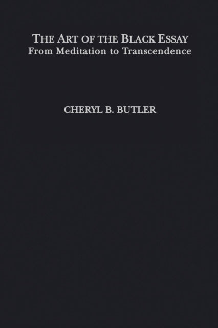 The Art of the Black Essay