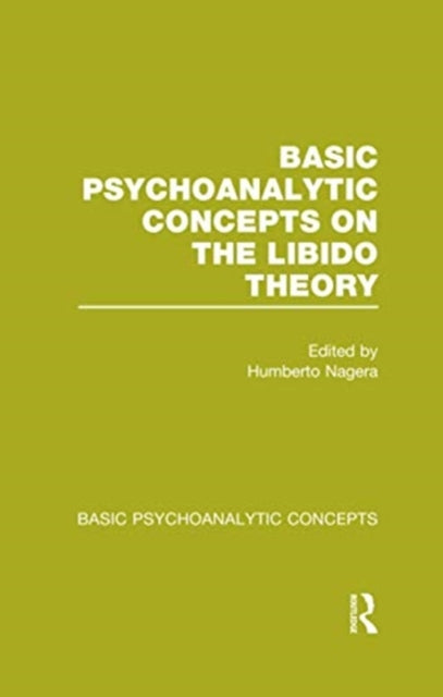 Book cover of: Basic Psychoanalytic Concepts on the Libido Theory. By: Humberto Nagera