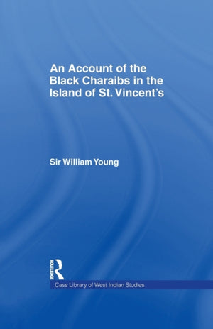 Account of the Black Charaibs in the Island of St Vincent's