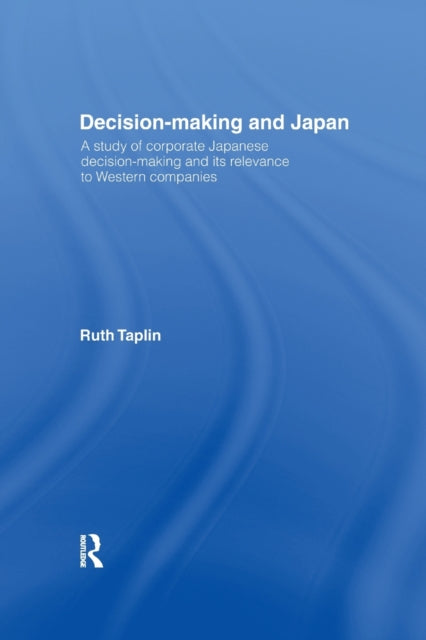 Book cover of: Decision-Making & Japan. By: Ruth Taplin