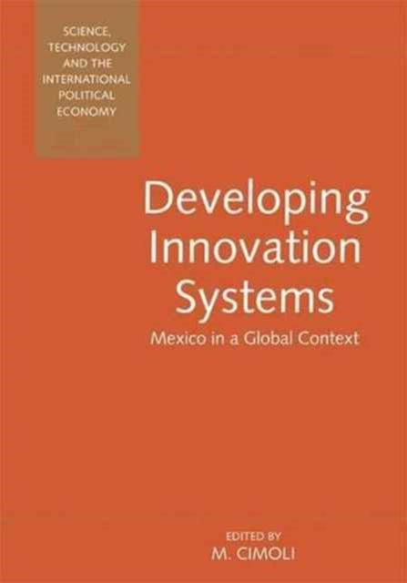 Book cover of: Developing Innovation Systems. By: Mario Cimoli